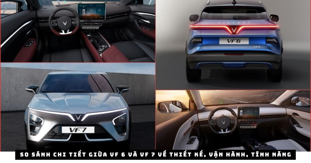 🚘 So sánh VinFast VF6 và VF7: Lựa chọn SUV điện nào phù hợp với bạn?
